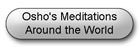 Osho's Meditations Around the World link